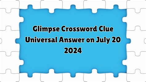 glimpse crossword clue|More.